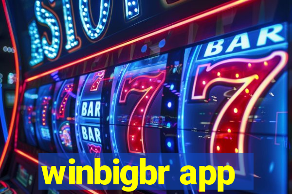 winbigbr app